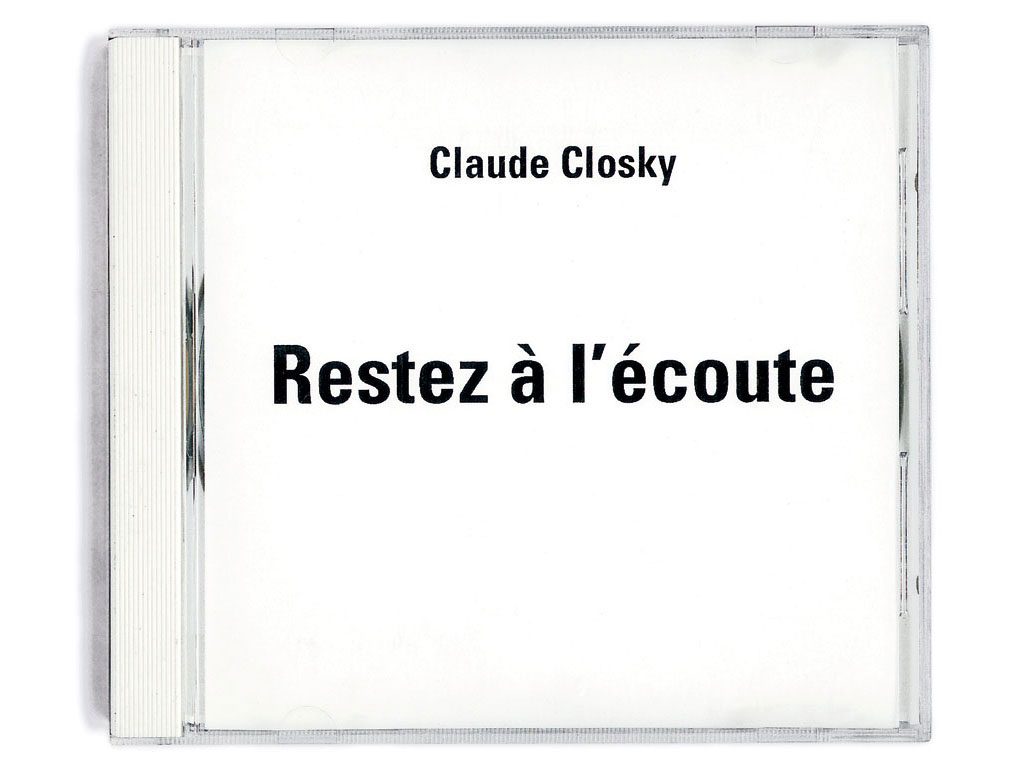 Claude Closky, ‘Restez à l’écoute [stay tuned],’ 1994, sound installation, stereo, loop. Numbered edition.
